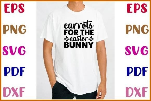 Carrots for the Easter Bunny Svg
