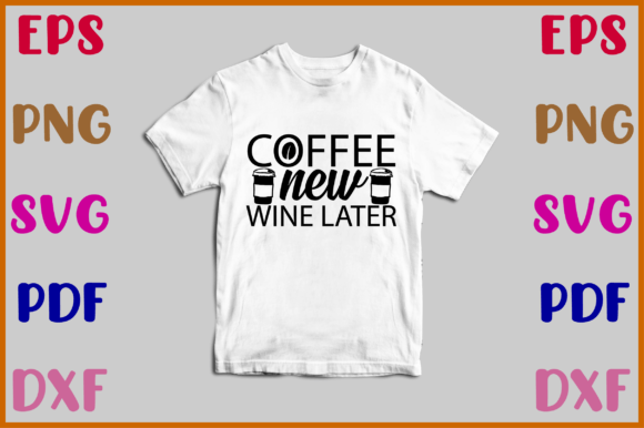 Coffee New Wine Later Svg: A Designer's Review