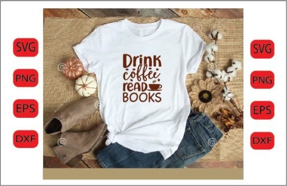 Drink Coffee Read Books SVG Design