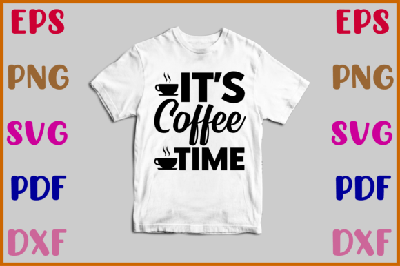 It's Coffee Time Svg