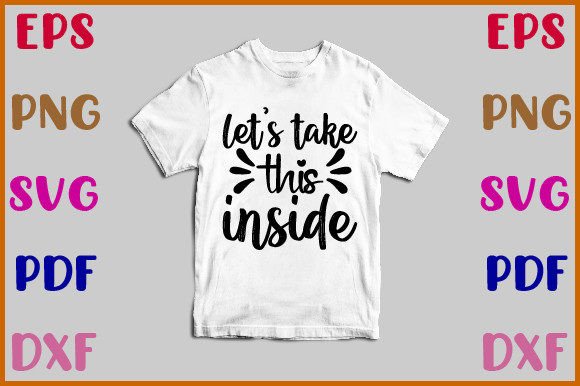 Let s Take This Inside Svg