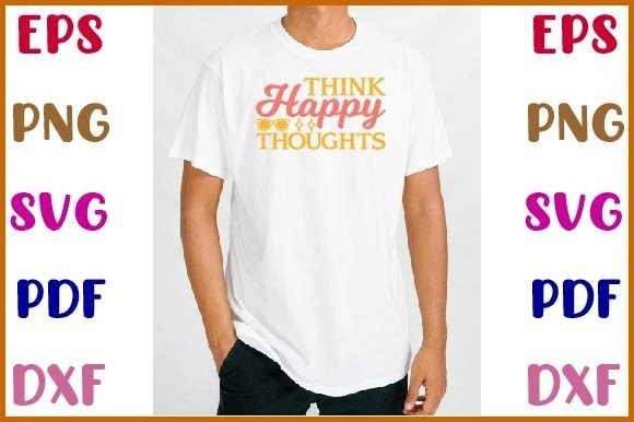 Think Happy Thoughts Svg: A Designer’s Evaluation for Real Embroidery Projects