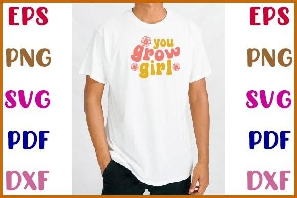 You Grow Girl Svg: A Designer's Review